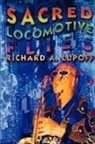 Richard A Lupoff, Richard A. Lupoff - Sacred Locomotive Flies