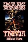 Edgar Rice Burroughs - Thuvia, Maid of Mars by Edgar Rice Burroughs, Science Fiction, Classics