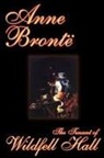 Anne Bronte - Tenant of Wildfell Hall