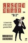 Maurice Leblanc - Arsene Lupin in 813