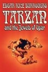 Edgar Rice Burroughs - Tarzan and the Jewels of Opar by Edgar Rice Burroughs, Fiction, Literary, Action & Adventure