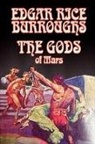 Edgar Rice Burroughs - The Gods of Mars by Edgar Rice Burroughs, Science Fiction, Adventure