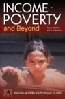 R. Sudarshan, Raja J. Chelliah, R. Sudarshan, Ratna M. Sudarshan - Income-Poverty And Beyond