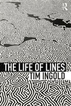 Tim Ingold, Tim (University of Aberdeen Ingold - The Life of Lines