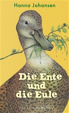 Hanna Johansen - Die Ente und die Eule