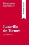 ResumenExpress - Lazarillo de Tormes, de anónimo (Guía de lectura)