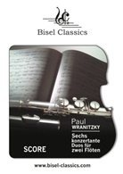 Paul Wranitzky, Stephen Begley - Sechs Konzertante Duos für Zwei Flöten