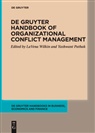 Pathak, Yashwant Pathak, LaVena Wilkin - De Gruyter Handbook of Organizational Conflict Management