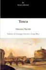Giuseppe Giacosa, Luigi Illica, Giacomo Puccini - Tosca