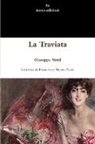 Francesco Maria Piave, Giuseppe Verdi - La Traviata