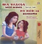 Shelley Admont, Kidkiddos Books - My Mom is Awesome (Ukrainian English Bilingual Children's Book)