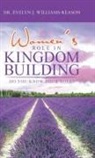 Evelyn J. Williams-Reason - Women's Role in Kingdom Building