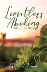 Stephanie Fleming, Shelly Funk - Limitless Abiding Bible Study