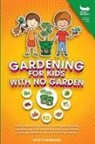Scott Thompson - GARDENING FOR KIDS WITH NO GARDEN