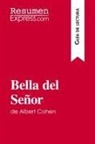 ResumenExpress - Bella del Señor de Albert Cohen (Guía de lectura)