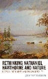 Steven Petersheim, Petersheim Steven - Rethinking Nathaniel Hawthorne and Nature