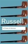 Anthony Gottlieb, Bertrand Russell, Howard (University of Saskatchewan Woodhouse - In Praise of Idleness