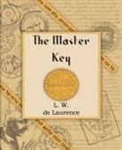 L W De Laurence - The Master Key (1914)
