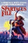 Carl Parlagreco, Lawrence Watt-Evans - The Spartacus File