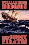 William Hope Hodgson - Ghost Pirates
