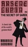 Maurice Leblanc - Arsene Lupin in the Secret of Sarek
