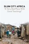 Warren Elofson, Warren Weyessa Elofson, Jonah Weyessa - Slum City Africa
