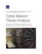 Mahyar Amouzegar, Mahyar A Amouzegar, Elizabeth Bodine-Baron, Bernard Fox, Dahlia Goldfeld, Dahlia Anne Goldfeld... - Cyber Mission Thread Analysis