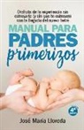 Jose Maria Lloreda Garcia - Manual Para Padres Primerizos