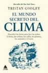 Tristan Gooley - Mundo Secreto del Clima, El