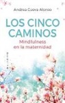 Andrea Cueva - Cinco Caminos, Los