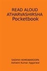 Ashwini Kumar Aggarwal, Sadhvi Hemswaroopa - Read Aloud Atharvashirsha Pocketbook