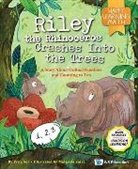 Fynn Fang Ting Sor, Fynn Sor, Fynn Fang Ting Sor - Riley The Rhinoceros Crashes Into The Trees: A Story About Ordinal Numbers And Counting To Ten
