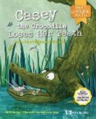 Fynn Fang Ting Sor, Fynn Sor, Fynn Fang Ting Sor - Casey The Crocodile Loses Her Teeth: A Story About Addition And Subtraction
