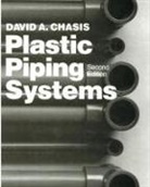 David Chasis, David A Chasis - Plastic Piping Systems