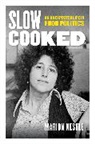 Marion Nestle, Nestle Marion - Slow Cooked