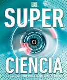 DK - Super ciencia (Super Science Encyclopedia)