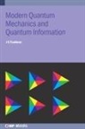 J S Faulkner, J S (Florida Atlantic University Faulkner, J. Faulkner, J. S. Faulkner - Modern Quantum Mechanics and Quantum Information