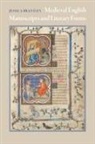 Jessica Brantley - Medieval English Manuscripts and Literary Forms