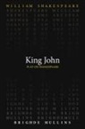 Brighde Mullins, William Shakespeare - King John