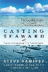 Steve Ramirez, Bob White, White Bob - Casting Seaward