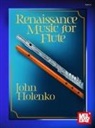 John Holenko - Renaissance Music for Flute