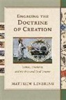 Matthew Levering - Engaging the Doctrine of Creation