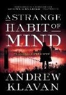 Andrew Klavan - A Strange Habit of Mind