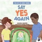 Rhonda Wagner, Kimberly Groves - Say Yes Again