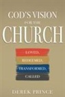 Derek Prince - God's Vision for the Church