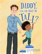 Rona Novick, Ana Sebastian - Daddy, Can You Make Me Tall?