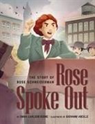 Emma Berne, Emma Carlson Berne, Giovanni Abeille, Giovanni Abielle - Rose Spoke Out: The Story of Rose Schneiderman
