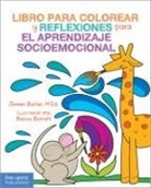 James Butler, Becca Borrelli - Libro Para Colorear Y Reflexiones Para El Aprendizaje Socioemocional