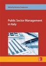 Antonio D'Andreamatteo, D'Andreamatteo Antonio, Fabio De Matteis, De Matteis Fabio, Mario Del Vecchio, Del Vecchio Mario... - Public Sector Management in Italy