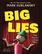 Mark Kurlansky, Eric Zelz - BIG LIES